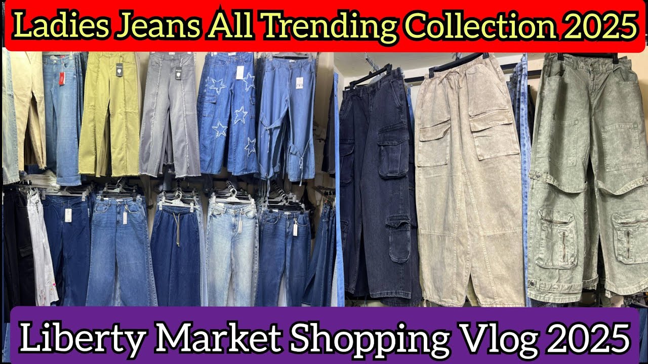 Ladies jeans, cargo jeans, 8-pocket jeans – all styles now available at Liberty Market Lahore