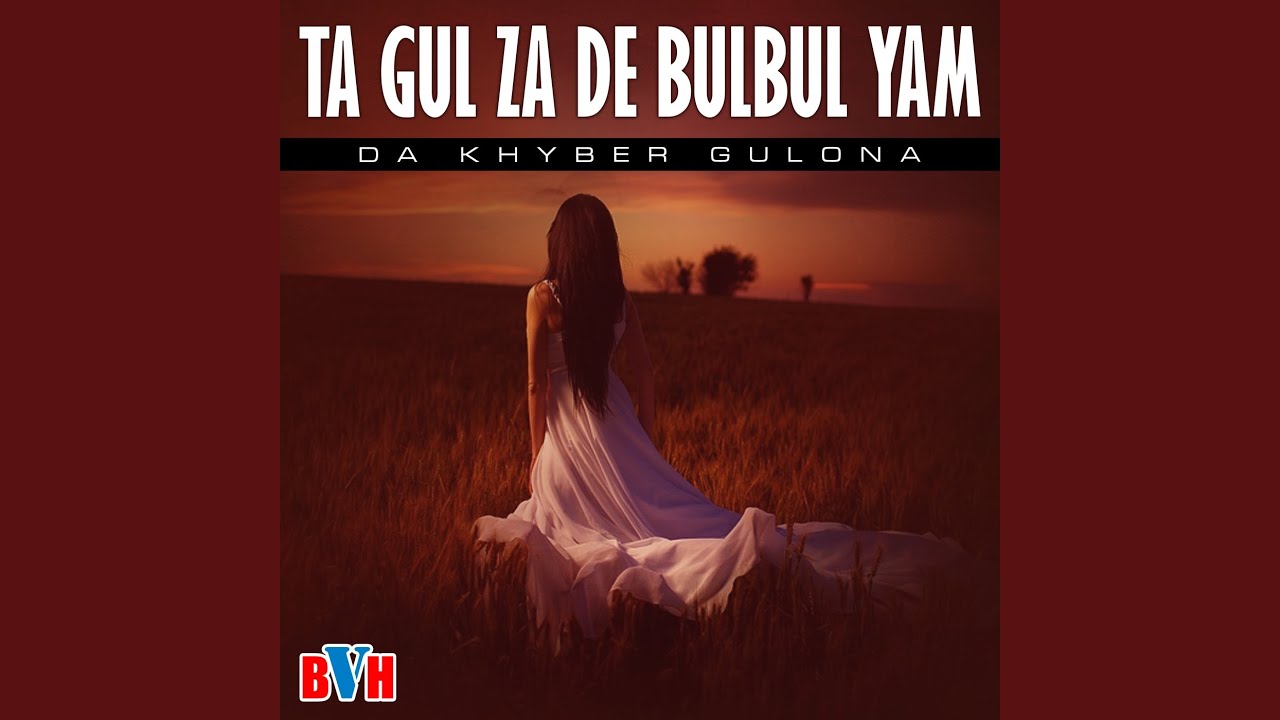 Ta Gul Za De Bulbul Yam