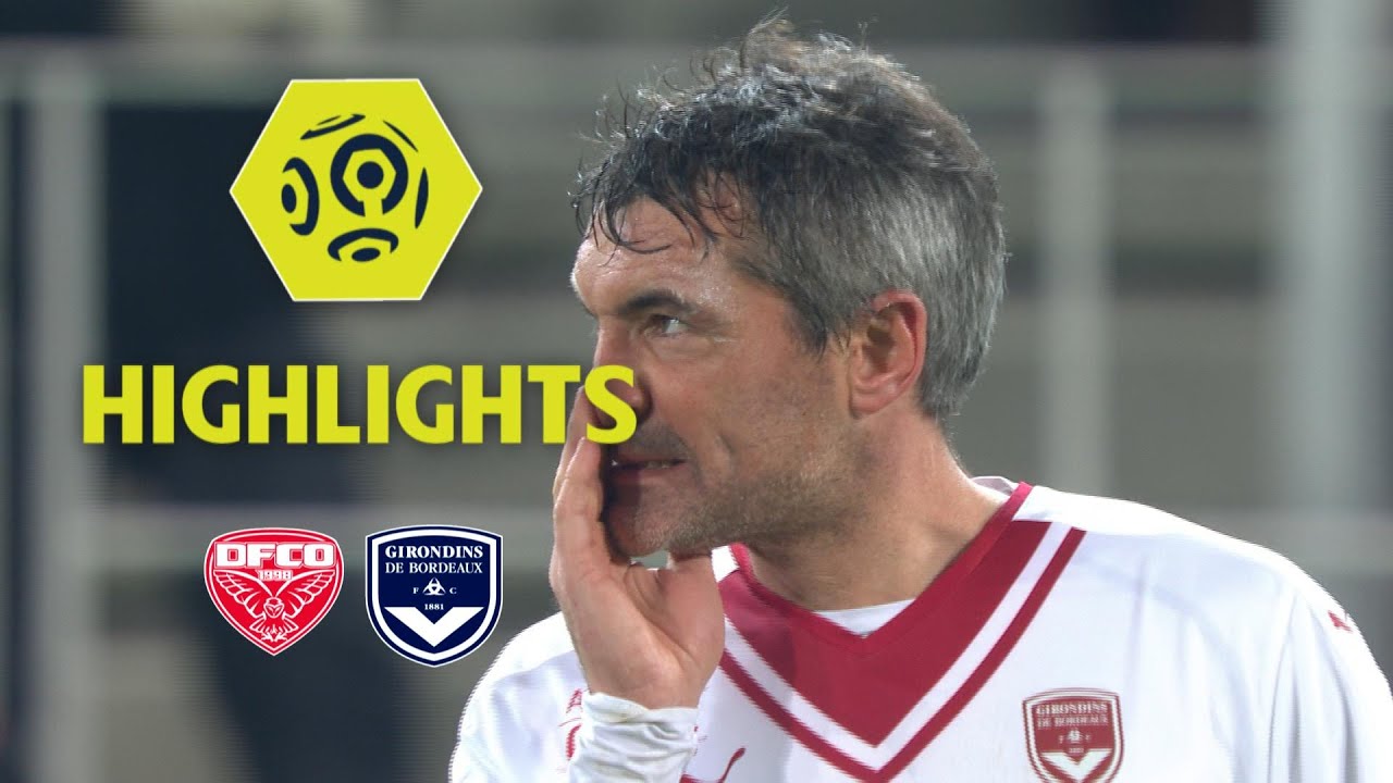 Dijon FCO - Girondins de Bordeaux (3-2) - Highlights - (DFCO - GdB) / 2017-18