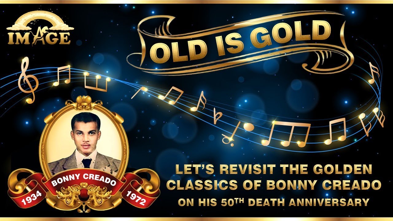 OLD IS GOLD | LET’S REVISIT THE GOLDEN CLASSICS OF BONNY CREADO ON HIS 50TH DEATH ANNIVERSARY !!!