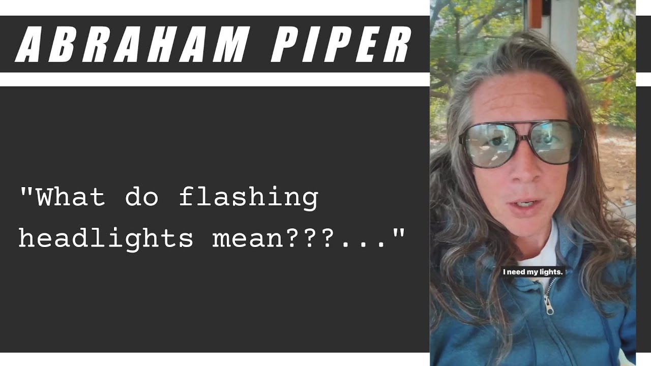 What do flashing headlights mean?