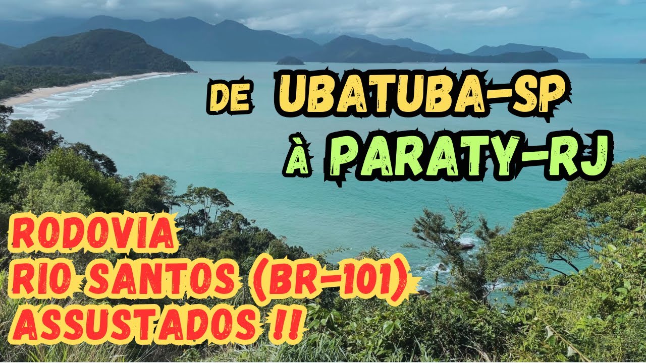 De UBATUBA para PARATY - Paisagens incríveis (ep 01) #paraty