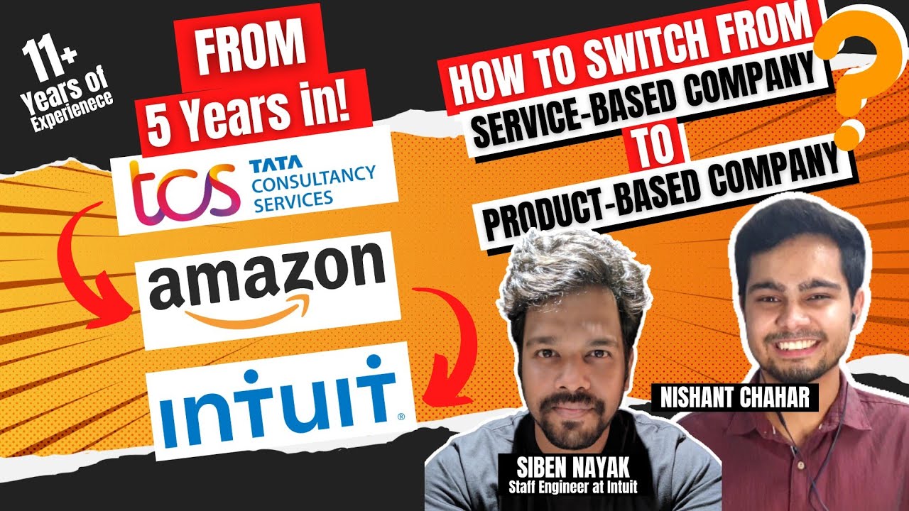 From 5 years in TCS!! to Amazon to Intuit 😳🤯 | How to Switch Service Based to Product based Company