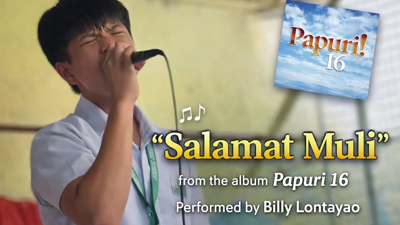 🎶 “Salamat Muli” from the album Papuri 16  Performed  by Billy Lontayao