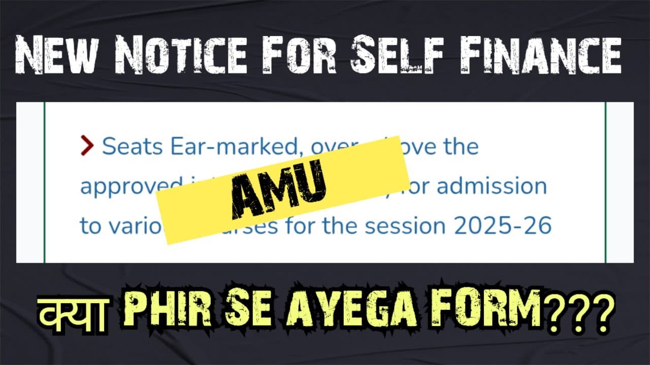 AMU Self Finance New Notice || Kya Students Forms Fill kr Skte h ??? #aligarhmuslimuniversity