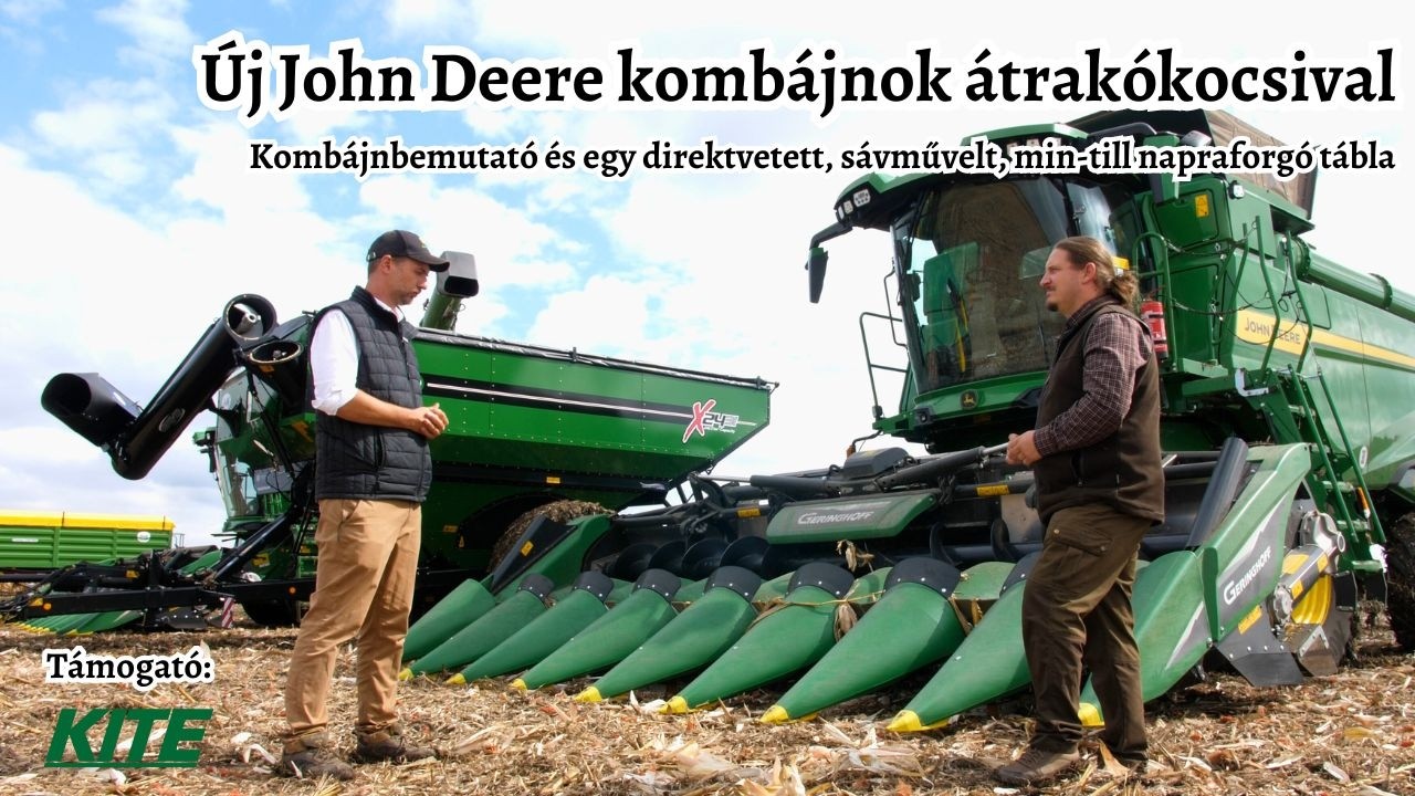 Új John Deere kombájnok nedves körülmények között | Direktvetett és sávművelt másodvetésű napraforgó