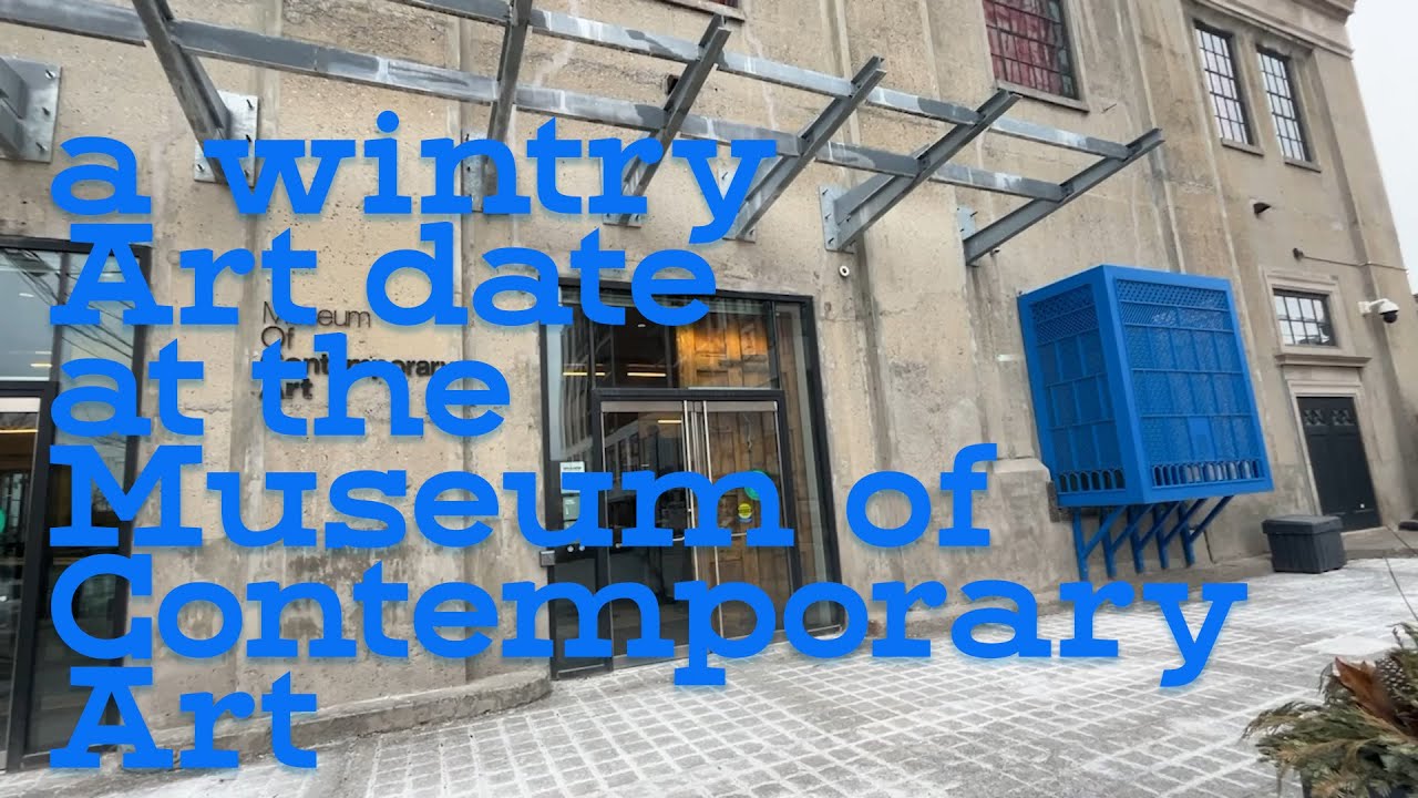 A trip to the Museum of Contemporary Canadian Art, Toronto