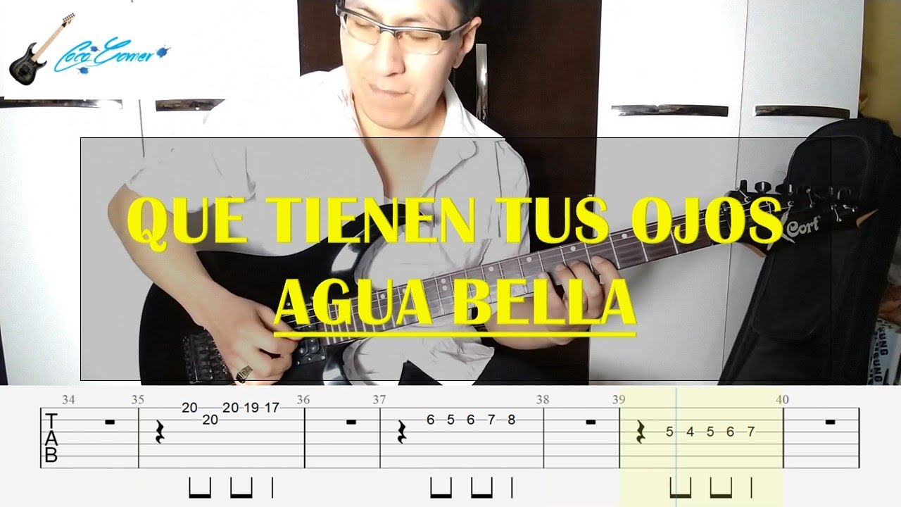 Que Tienen Tus Ojos - Agua Bella - Guitar Cover Tabs by Coco Gomer
