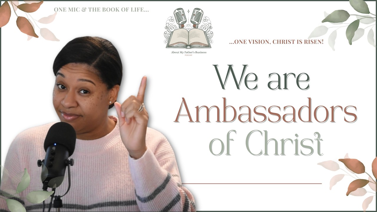 We Are Ambassadors of Christ | AMFB Podcast | Angie Marrone