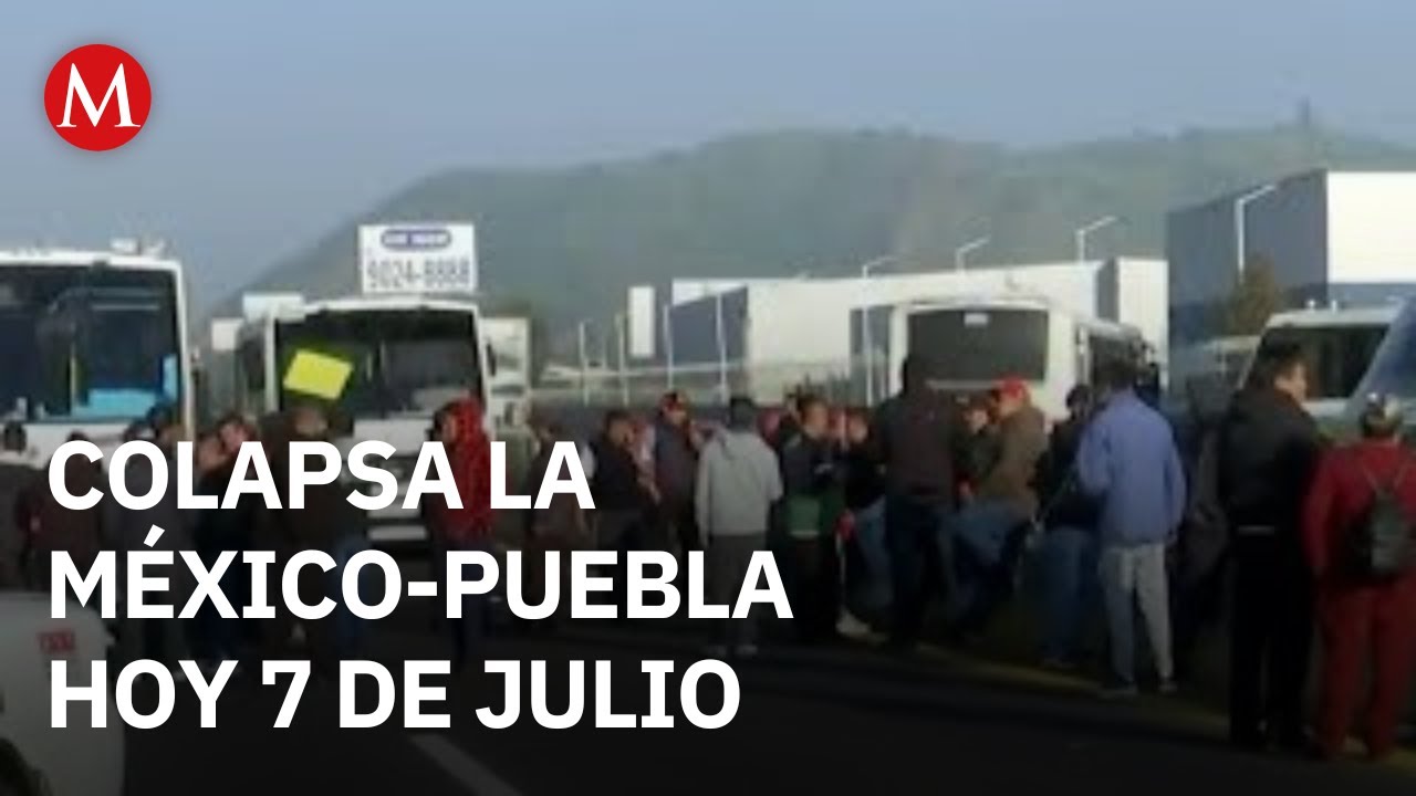 Transportistas bloquean la México-Puebla en Ixtapaluca; protestan por inseguridad