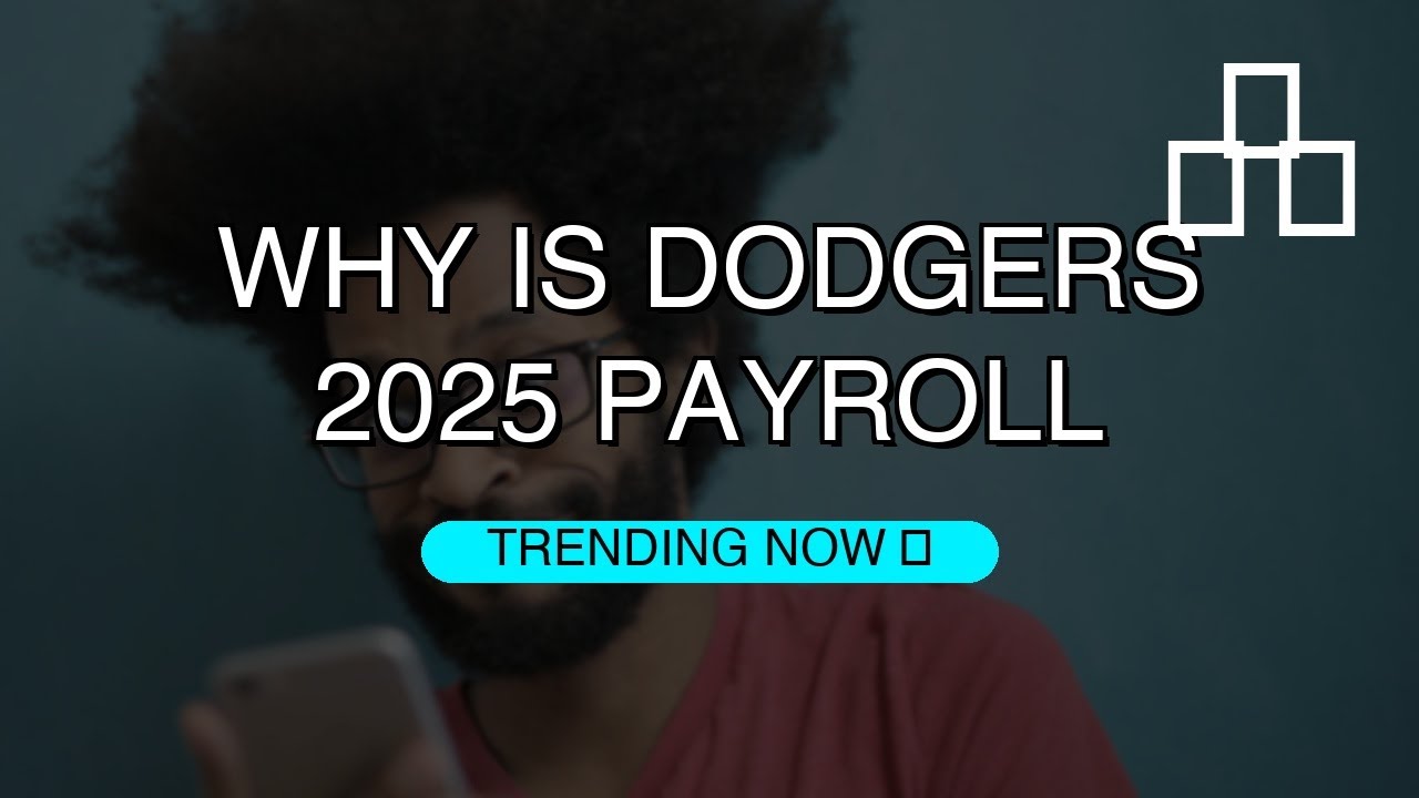 Why Is Dodgers' 2025 Payroll Shocking Everyone? 🔥💸