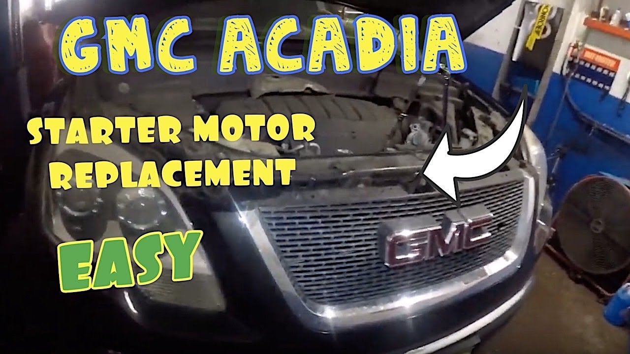 How to replace starter motor on GMC ACADIA 2012