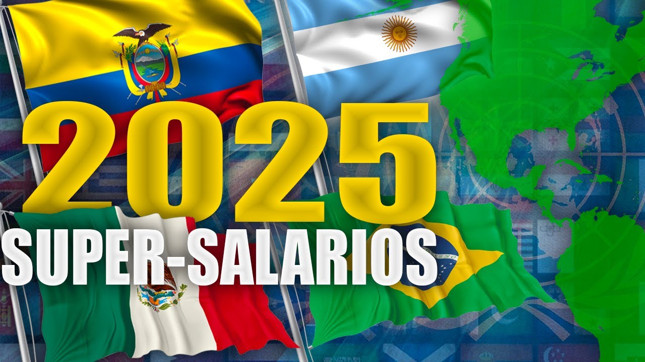 Los 10 Salarios Mínimos más altos de Latinoamérica 2025