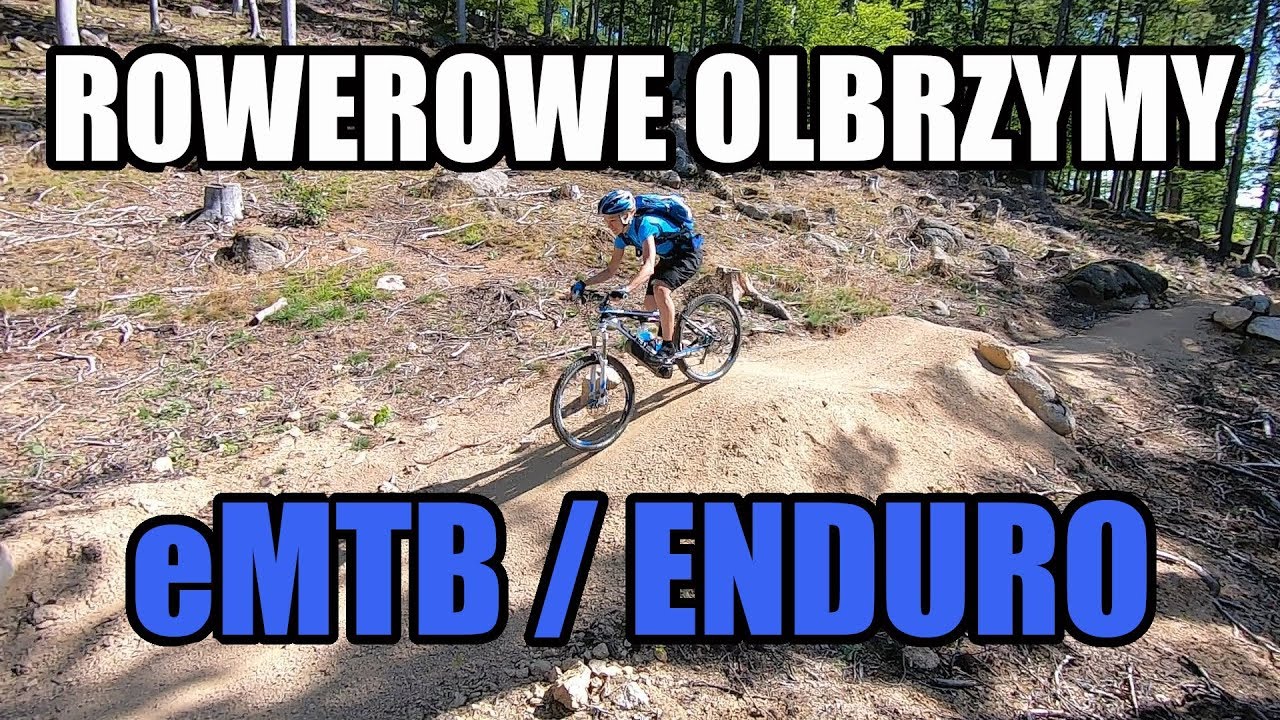 Rowerowe olbrzymy w Jeleniej G&oacute;rze / emtb / enduro