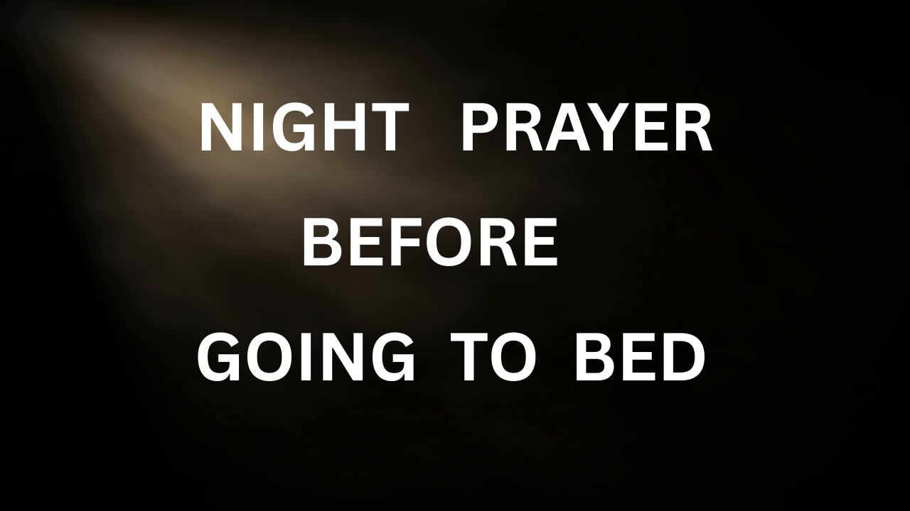 Night Prayer Before Going To Bed 🙏 #video #trending #viralvideo #nightprayer #bedtimeprayer #prayer 