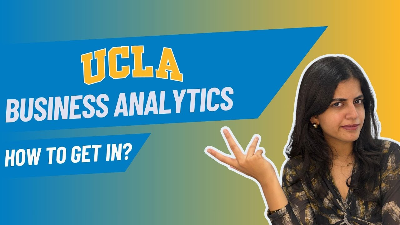 How to Get Into UCLA Anderson Business Analytics (MSBA) Program in 2025?