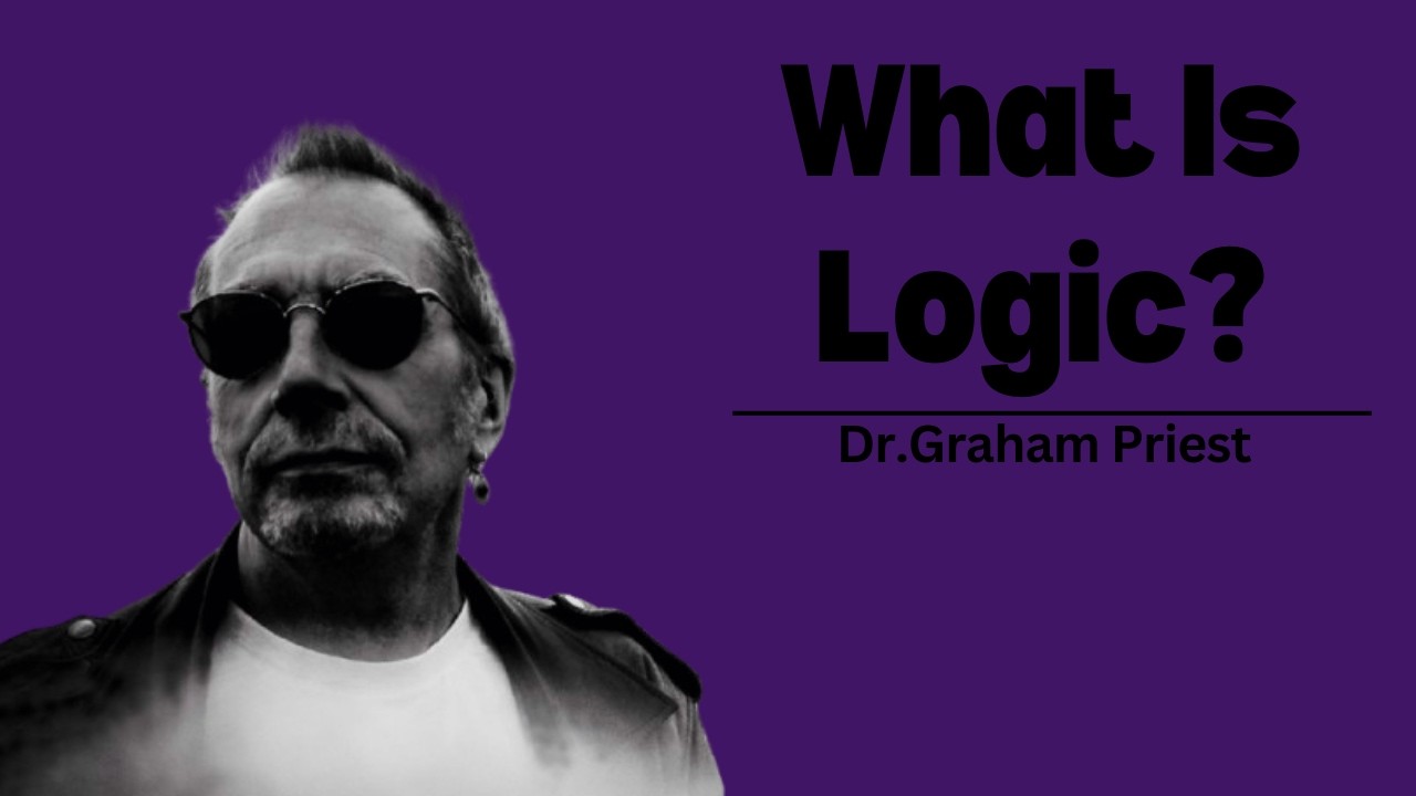 What Is Logic? - Graham Priest