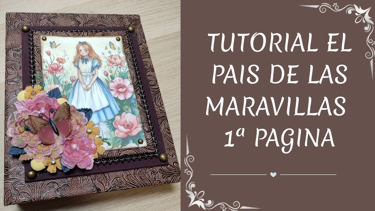 TUTORIAL ALBUM EL PAIS DE LAS MARAVILLAS 1 PAGINA