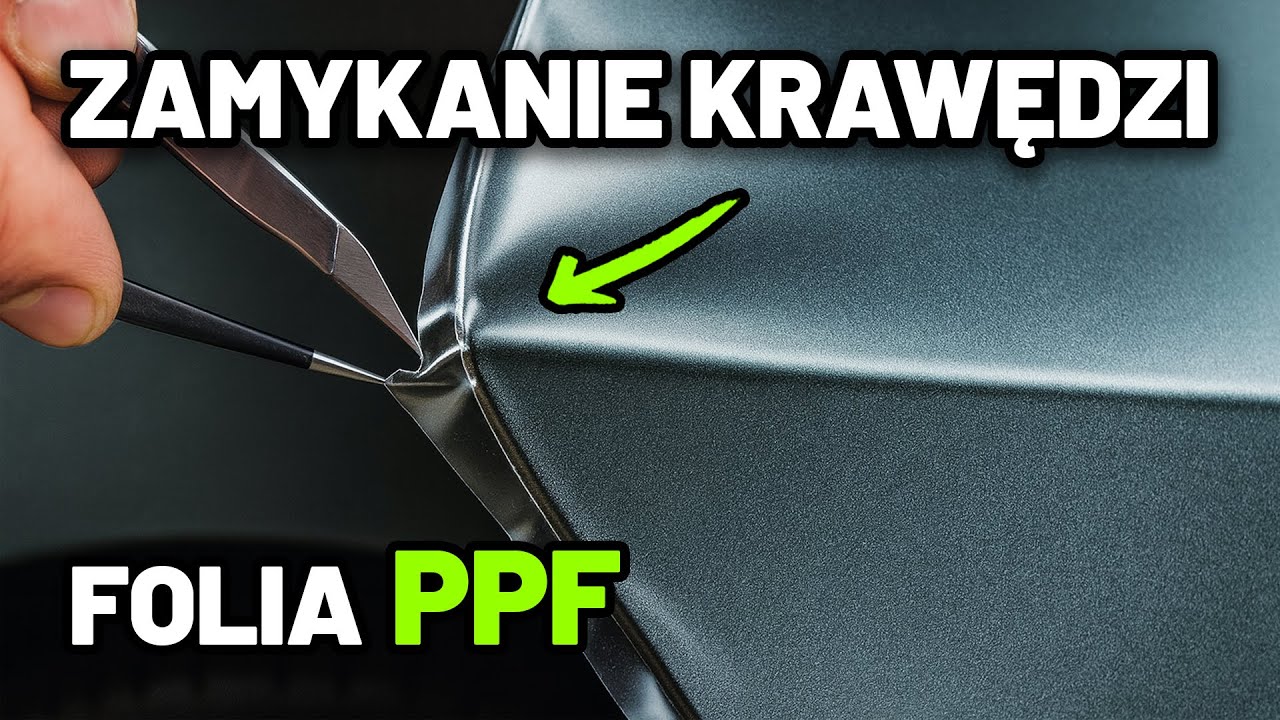 Jak Zamykać KRAWĘDZIE Folii PPF❓ DARMOWE Szkolenie #11 #PPF #Detailing