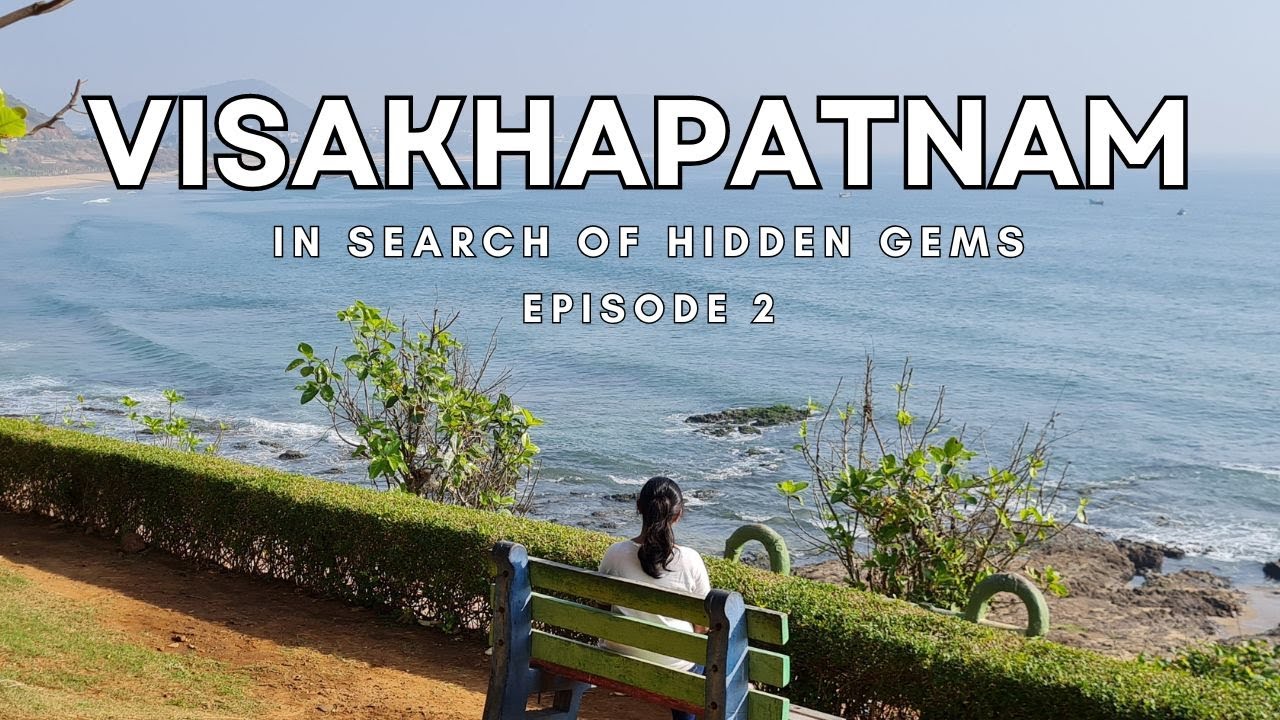 Hidden Gems In Vizag/ places to explore /Offbeat Adventures  Episode 2