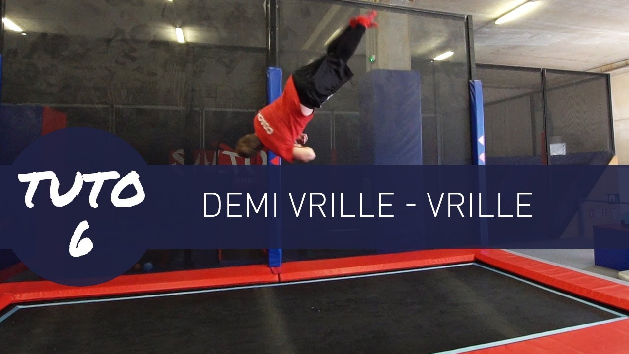 Tuto 6 : demi vrille & vrille