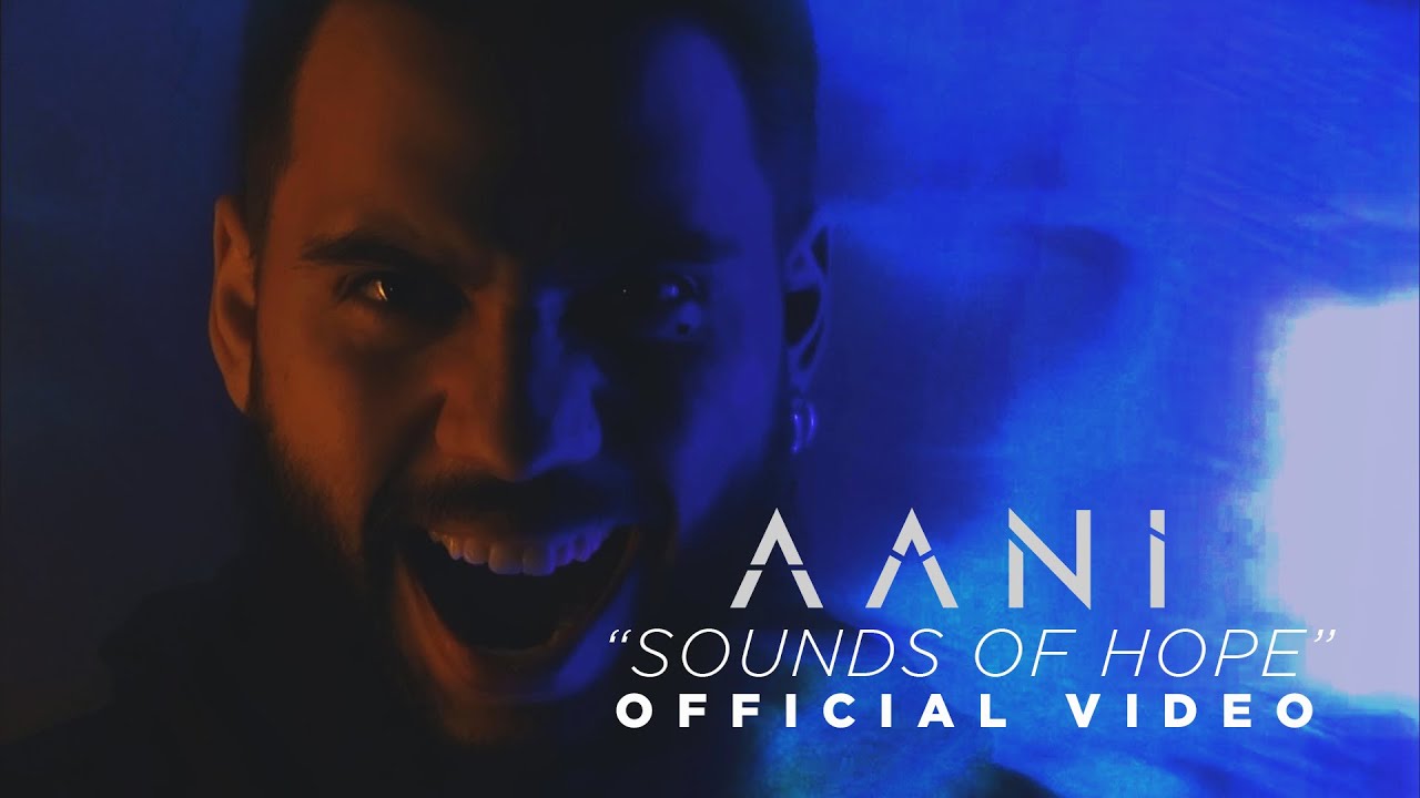 AANI | Sounds of Hope | Official Video