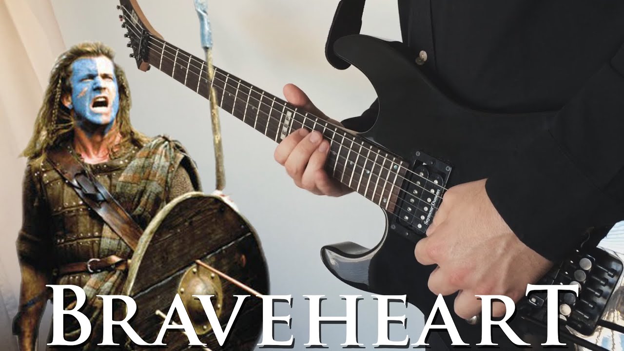 Braveheart - For the Love of a Princess [Guitar Cover]