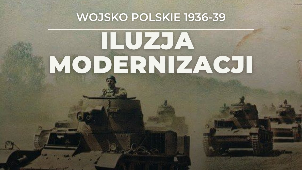 Wojsko Polskie 1936-1939. Iluzja modernizacji.