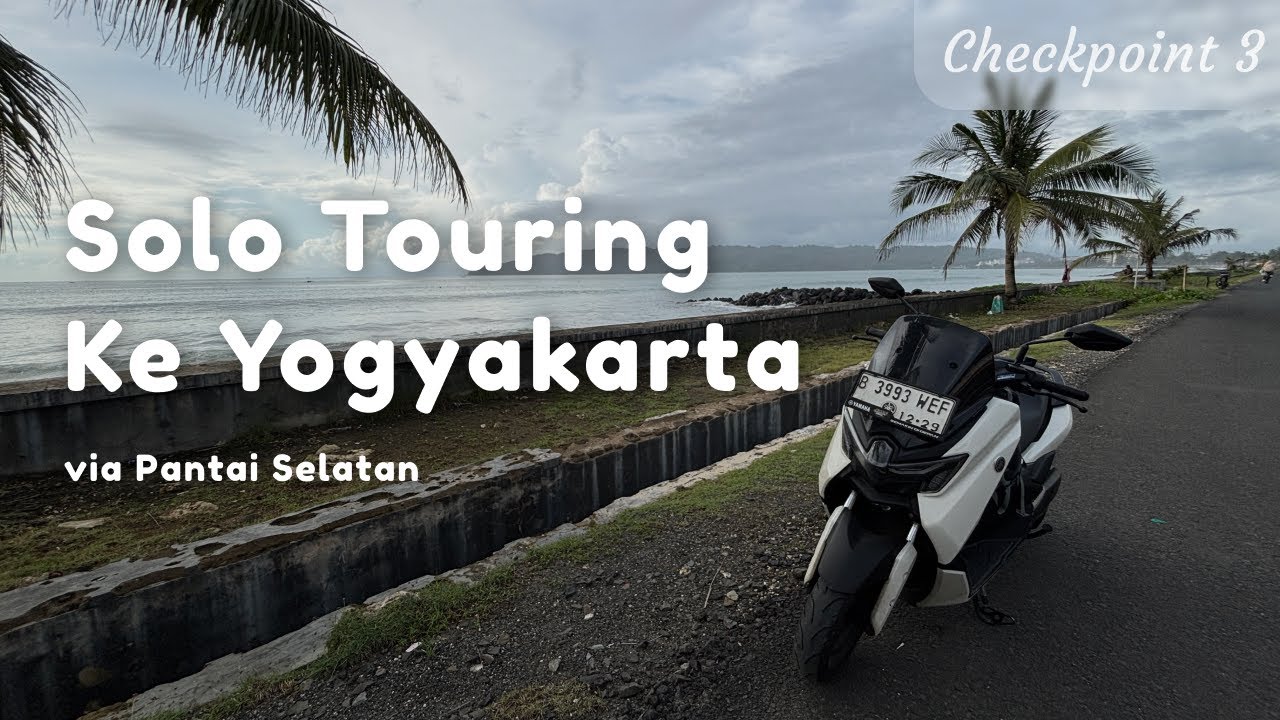 Solo Touring ke Yogyakarta via Pantai Selatan | Checkpoint 3: Tiba di Jogja