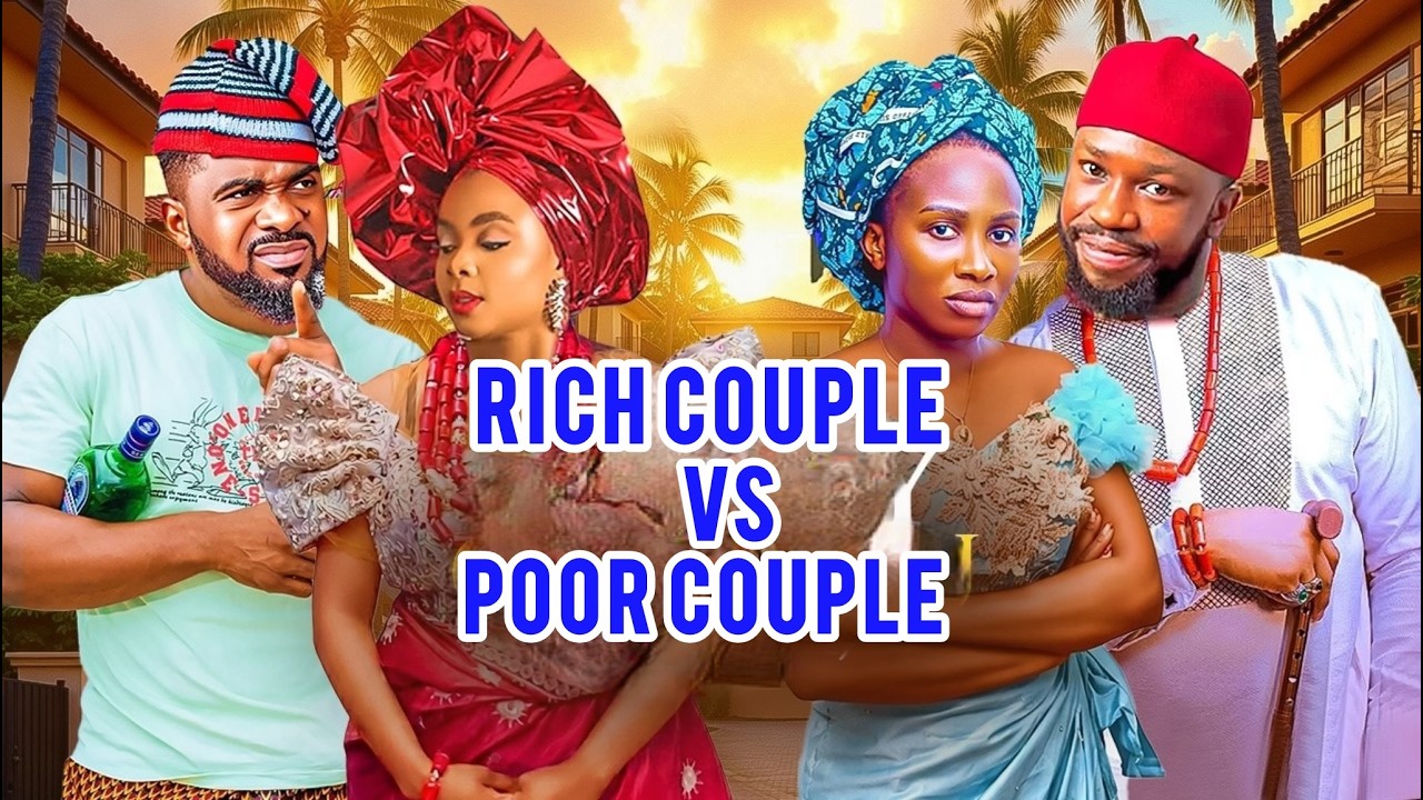 Rich Couple Vs Poor Couple- UZOR ARUKWE/SONIA UCHE/BIMBO ADEMOYE 2026 Nigerian Movie