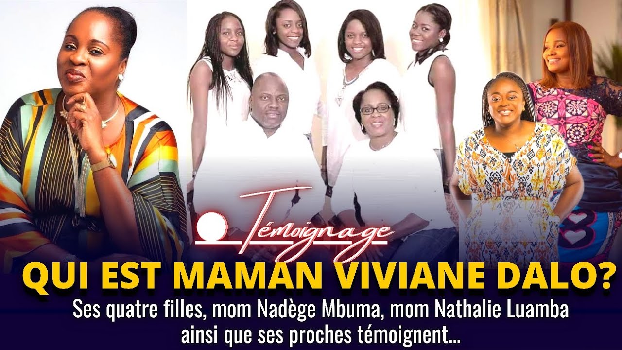 🔴QUI EST MOM VIVIANE DALO? |TÉMOIGNAGE |EUNICE DALO |GLORIA DALO |MOM NADÈGE MBUMA & NATHALIE LUAMBA