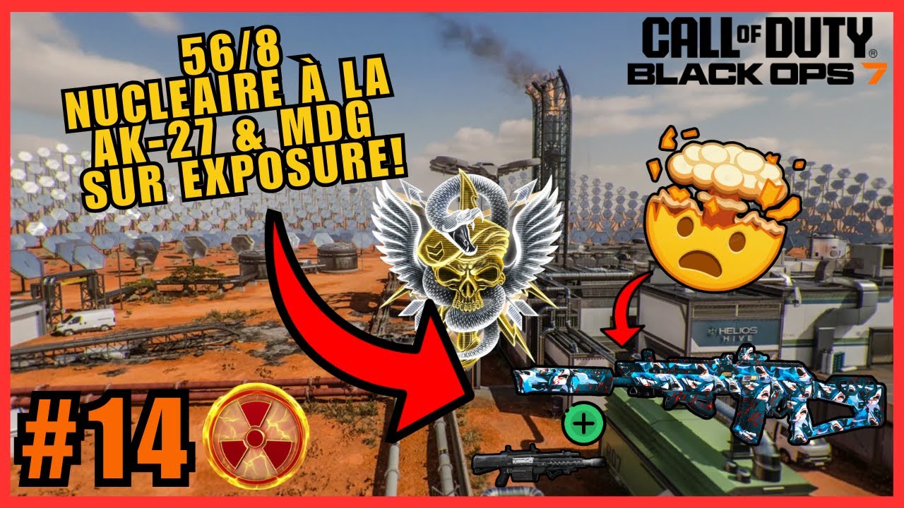 MON AK-27 EXPLOSE MES ADVERSAIRES🔥NUCLEAIRE #14☢️AK-27 & MDG- BO7
