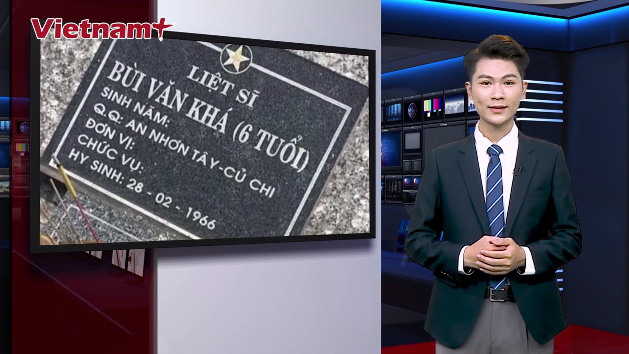 Bộ Nội vụ th&ocirc;ng tin về Liệt sĩ 6 tuổi | VietnamPlus