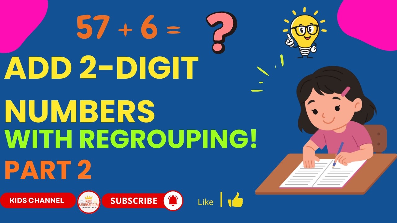 How to Add 2-Digit Numbers with Regrouping | Step by Step for Kids | Part 2