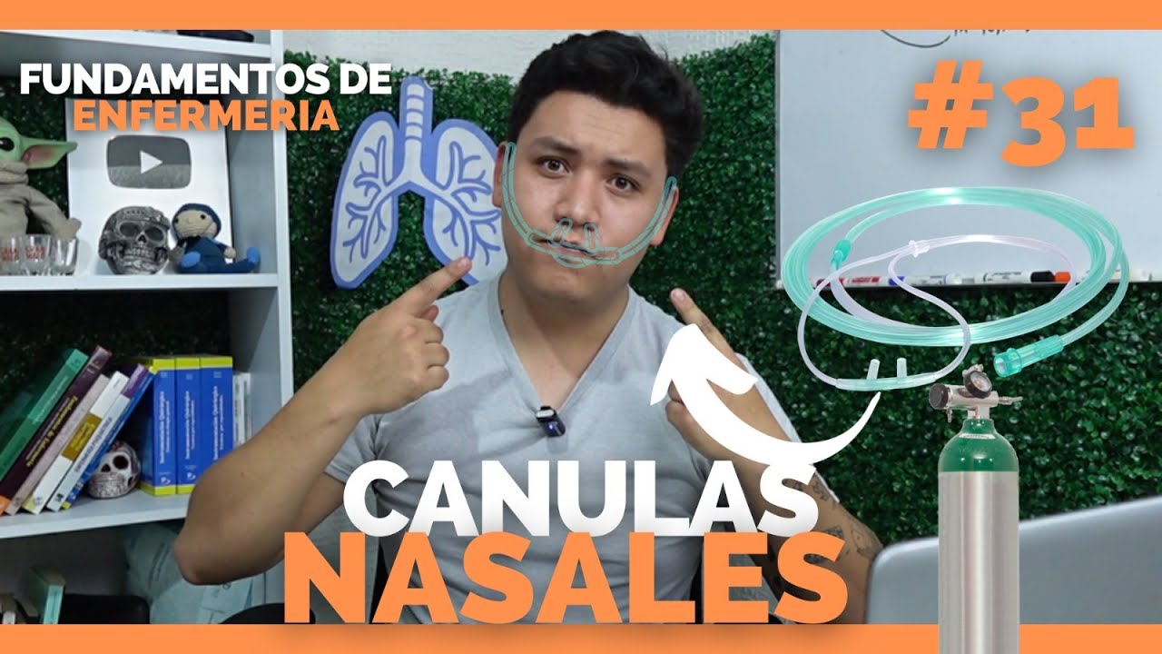 ✅FUNDAMENTOS DE ENFERMERIA #31: INDICACIONES para COLOCAR CANULAS NASALES