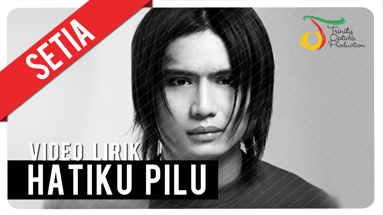 Setia Band - Hatiku Pilu | Official Lyric Video
