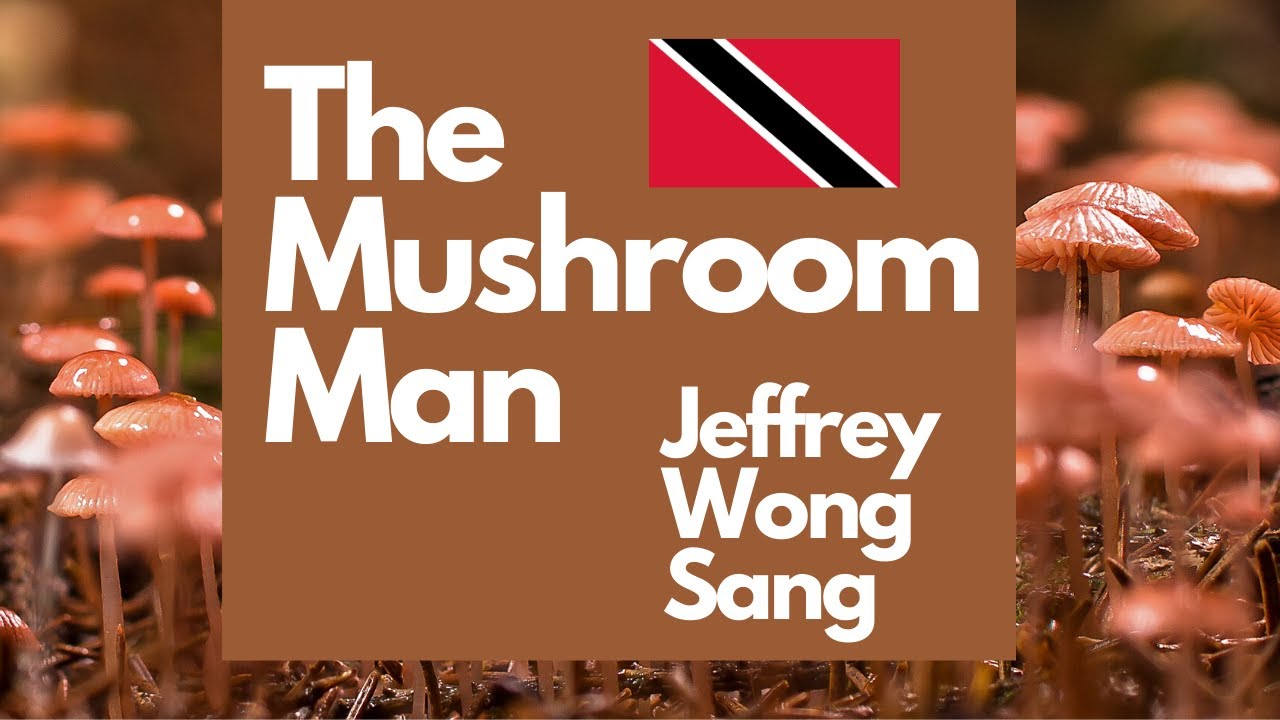 The Mushroom Man (2020) | Documentary | Trinidad and Tobago