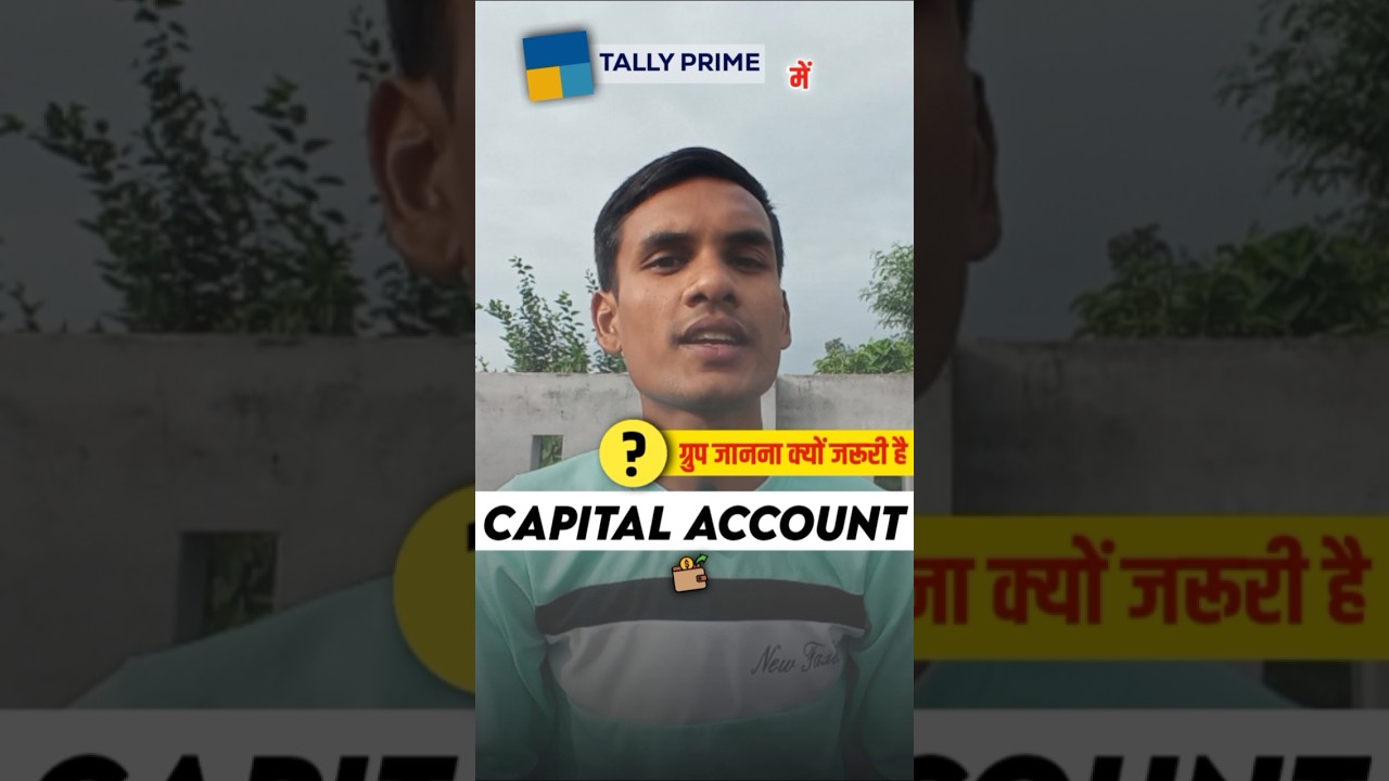 सिर्फ 1 Min में समझे Capital Account group in Tally Prime 