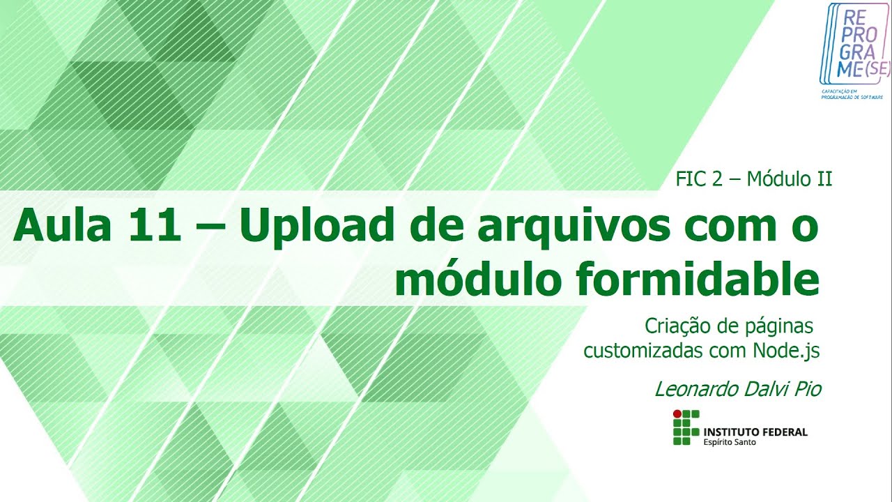 Aula 11 - Upload de arquivos com o m&oacute;dulo formidable - Parte 1