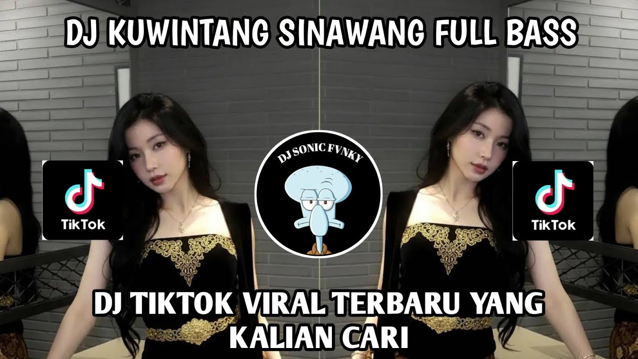 DJ_KUWINTANG SINAWANG FULL BASS VIRAL TIKTOK TERBARU 2026 FULL SONGS