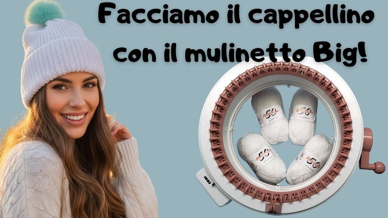 🔴 LIVE: Facciamo un cappellino insieme! ❄️ Mulinetto Big & Chiacchiere! ❤️