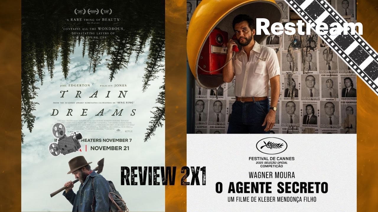 Review 2x1: Train Dreams y El Agente Secreto || CON SPOILERS OwO