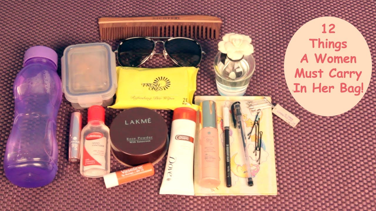 12 Things A Woman Must Carry In Her Bag!