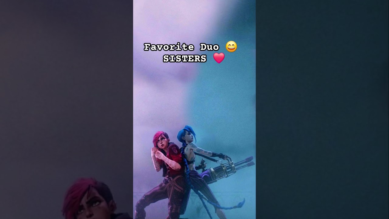 "Always with you Sister 💞" Jinx (Powder) 