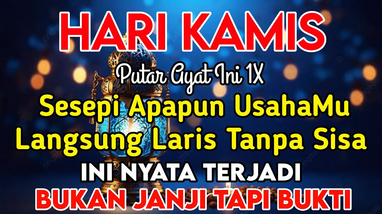 BISMILLAH KUNFAYAKUN🤲🤲SESEPI APAPUN USAHA,BISA DILARISKAN DENGAN AYAT INI | SEMOGA MENDAPAT BERKAH
