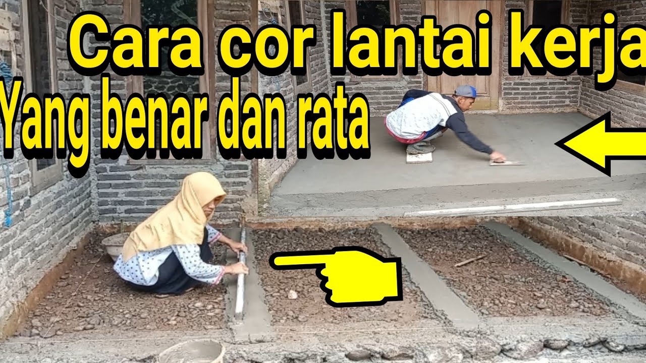 cara cor/rabat lantai kerja yang benar dan rata