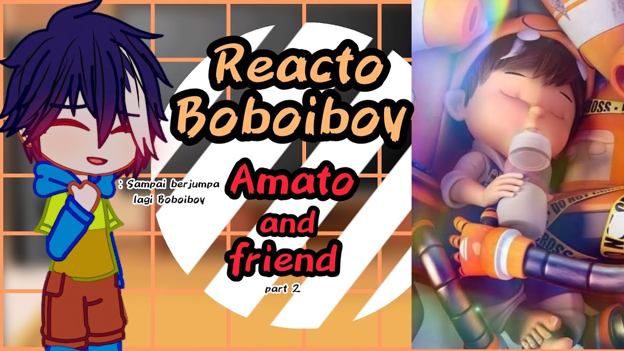 //Amato and friends//reacto Boboiboy|| 1/2 💞💞✨#boboiboy #gachanox #gachaedit #gachaindonesia 