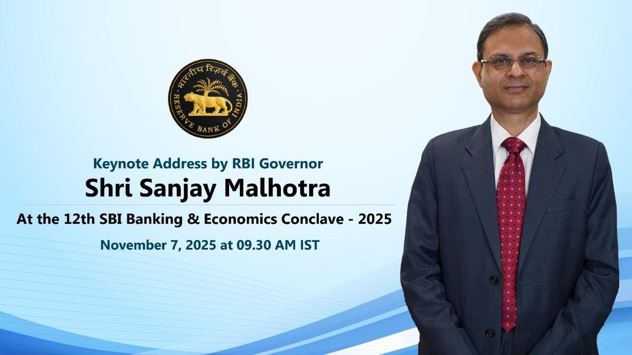 Keynote Address by RBI Governor Shri Sanjay Malhotra at the SBI Banking and Economics Conclave 2025