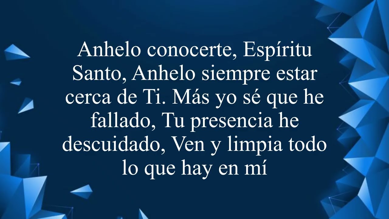Anhelo conocerte, Espíritu Santo   Luigi Castro