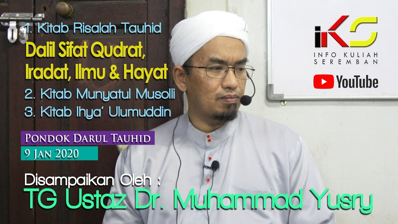USTAZ DR. MUHAMMAD YUSRY ᴴᴰ - Risalah Tauhid, Munyatul Musolli & Ihya' Ulumuddin [09012020]